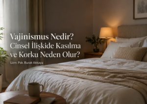vajinismus nedir ve cinsel ilişkide kasılma korkusu üzerine sade yatak odası görseli