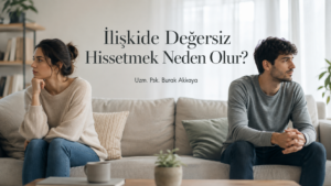 ilişkide değersiz hissetmek ve partner tarafından görülmemek üzerine ilişki temalı görsel
