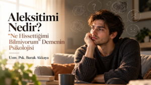 Aleksitimi nedeniyle ne hissettiğini anlamakta ve duygularını ifade etmekte zorlanan kişiyi anlatan psikoloji blog görseli